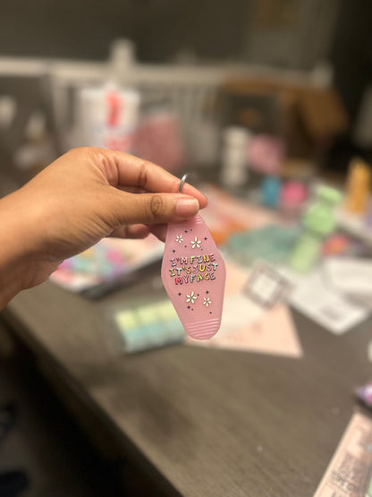 “Emotionally Fine. Visually Questionable.” Motel Keychain 🗝️🏩