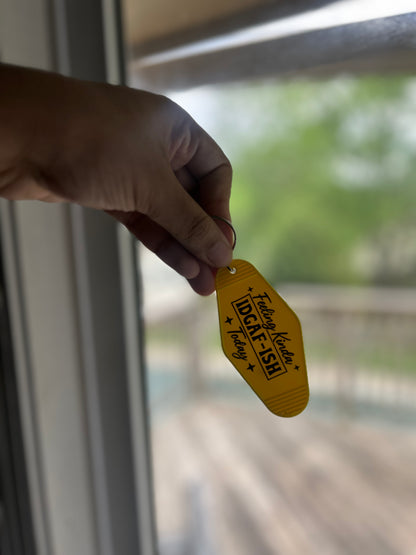 feeling kinda IDGAF-ISH today” motel keychain